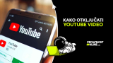 Kako otključati YouTube video: Kompletan vodič u 2026